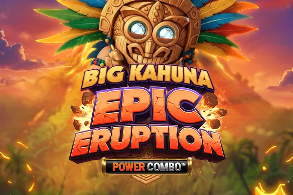 玩 Big Kahuna Epic Eruption Power Combo