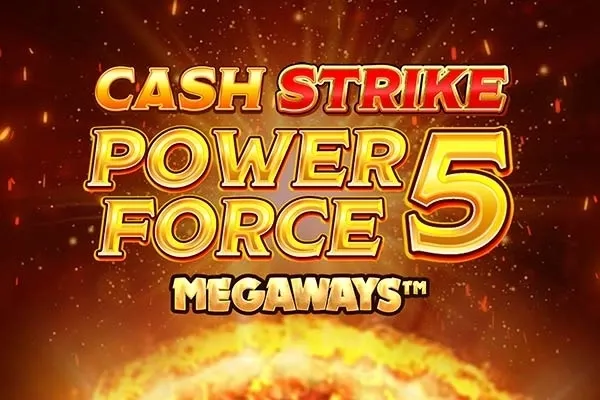 玩 Cash Strike Power Force 5 Megaways